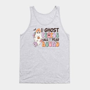 I Ghost People All Year Round Halloween Design Tank Top